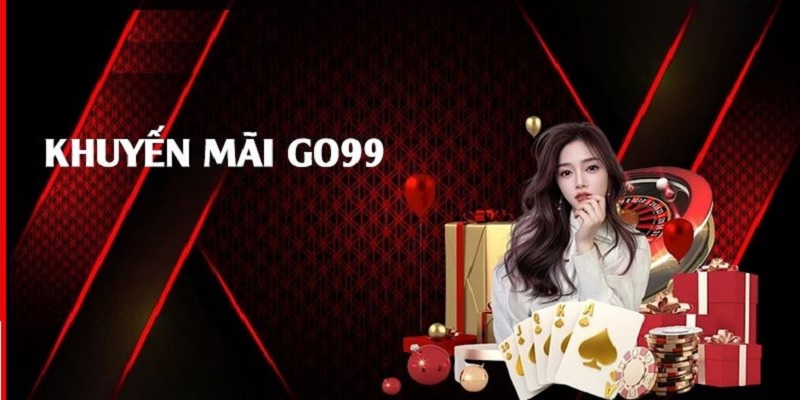 Quy định chung khi tham gia nhận khuyến mãi Go99